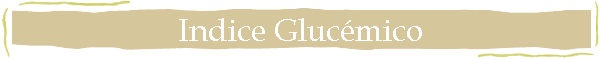 Indice Gluc�mico